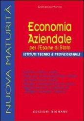 Economia aziendale per l'esame di Stato. Per gli Ist. tecnici e professionali