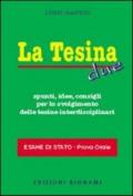 La tesina. Spunti, idee, consigli per lo svolgimento delle tesine interdisciplinari. Esame di stato. Prova orale. 2.