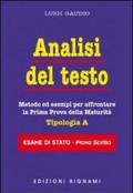 Analisi del testo. Metodo ed esempi per affrontare la prima prova della maturità