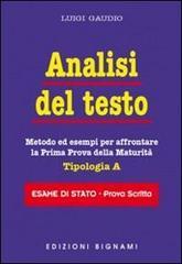 Analisi del testo. Metodo ed esempi per affrontare la prima prova della maturità