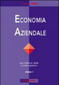 Economia aziendale. Per il biennio degli Ist. tecnici commerciali vol.1