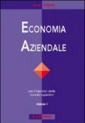 Economia aziendale. Per il biennio degli Ist. tecnici commerciali vol.1