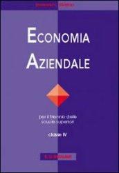 Economia aziendale. Per le Scuole superiori. 4.