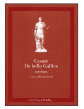 De bello gallico. Antologia