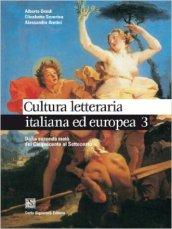 Cultura letteraria italiana ed europea. Per le Scuole superiori: 2