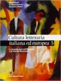 Cultura letteraria italiana ed europea. Per le Scuole superiori: 3