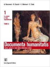 Documenta humanitatis. Autori, generi e temi della letteratura latina. Con espansione online. Per i Licei e degli Ist. magistrali: 1