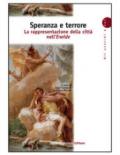 Speranza e terrore. La rappresentazione della città nell'Eneide. Per i Licei e gli Ist. magistrali