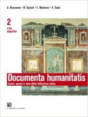 Documenta humanitatis. Autori, generi e temi della letteratura latina. Per il triennio dei Licei e degli Ist. magistrali: 2