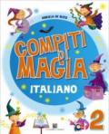 Compiti di magia. Italiano. Per la Scuola elementare vol.2