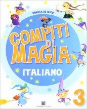 Compiti di magia. Italiano. Per la Scuola elementare