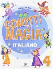 Compiti di magia. Italiano. Per la Scuola elementare vol.4