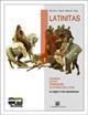 Latinitas. Per i Licei e gli Ist. Magistrali. Con espansione online vol.1