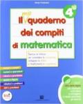 mio quaderno dei compiti di matematica. Per la 4ª classe elementare. Con fascicolo. Con CD Audio. Con CD-ROM (2 vol.)