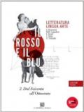 Il rosso e il blu. Con Temi. Ediz. rossa. Per le Scuole superiori. Con espansione online vol.2