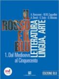 Il rosso e il blu. Con antologia Divina Commedia-INVALSI. Ediz. blu. Per le Scuole superiori. Con espansione online vol.1