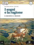 I sogni e la ragione. Per i Licei. Con e-book. Con espansione online vol.1