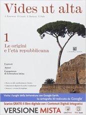 Vides ut alta. Per i Licei. Con e-book. Con espansione online. Vol. 1: Le origini e l'età repubblicana.