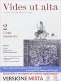 Vides ut alta. Per i Licei. Con e-book. Con espansione online. Vol. 2: L'età augustea.