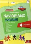 Navighiamo insieme matematica. Con e-book. Con espansione online. Vol. 4