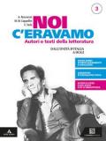 Noi c'eravamo. Con e-book. Con espansione online. Vol. 3: Dal Novecento a oggi.