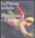 La pittura in Italia. Il Duecento e il Trecento. Ediz. illustrata