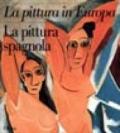 La pittura spagnola. Ediz. illustrata