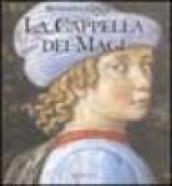 Benozzo Gozzoli. La cappella dei Magi