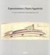 Espressionismo e nuova oggettività. La nuova architettura europea degli anni Venti. Ediz. illustrata