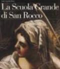 La Scuola Grande di San Rocco. Ediz. illustrata