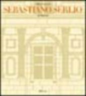 Sebastiano Serlio architetto. Ediz. illustrata