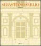 Sebastiano Serlio architetto. Ediz. illustrata