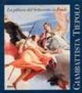 Giambattista Tiepolo: forme e colori. La pittura del Settecento in Friuli. Catalogo della mostra (Udine, 15 settembre-31 dicembre 1996)