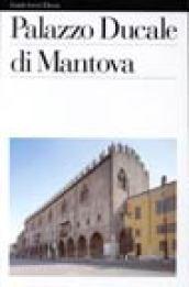 Il Palazzo Ducale di Mantova