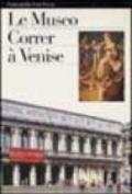 Il museo Correr di venezia. Ediz. francese