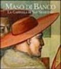 Maso di Banco. La cappella di San Silvestro. Ediz. illustrata