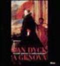 Van Dyck a Genova. Grande pittura e collezionismo. Ediz. illustrata