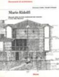 Mario Ridolfi. Manuale delle tecniche tradizionali del costruire. Il ciclo delle Marmore