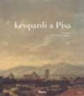 Leopardi a Pisa. Catalogo della mostra (Pisa, 9 novembre 1997-9 giugno 1998)