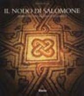 Il nodo di Salomone. Simbolo e archetipo d'alleanza