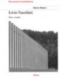 Livio Vacchini. Opere e progetti