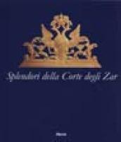 Splendori della corte degli zar. Catalogo della mostra (Torino, Archivio di Stato, 17 aprile-20 giugno 1999)