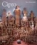 Cipro. Crocevia del Mediterraneo orientale1600-500 a. C.
