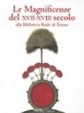 Le Magnificenze del XVII-XVIII secolo alla Biblioteca Reale di Torino