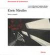 Enric Miralles. Opere e progetti
