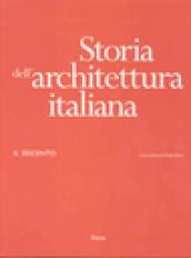 Storia dell'architettura italiana. Il Seicento. Ediz. illustrata