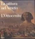 La pittura nel Veneto. L'Ottocento. Ediz. illustrata: 2