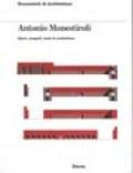 Antonio Monestiroli. Opere, progetti, studi di architettura