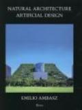 Emilio Ambasz. Architettura naturale. Design artificiale. Ediz. inglese