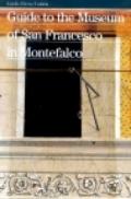 Guide to the Museum of San Francesco in Montefalco. Ediz. illustrata